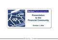 Presentation to the Financial Community October 1, 2004.