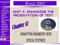 Copyright 2002, Paradigm Publishing Inc. CHAPTER 17 BACKNEXTEND 17-1 LINKS TO OBJECTIVES Line Numbering Bookmarks AutoText Nonbreaking Space Nonbreaking.