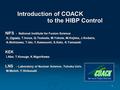 1 Introduction of COACK to the HIBP Control NIFS - National Institute for Fusion Science H. Ogawa, T.Inoue, Q.Tsukada, M.Yokota, M.Kojima, J.Kodaira, H.