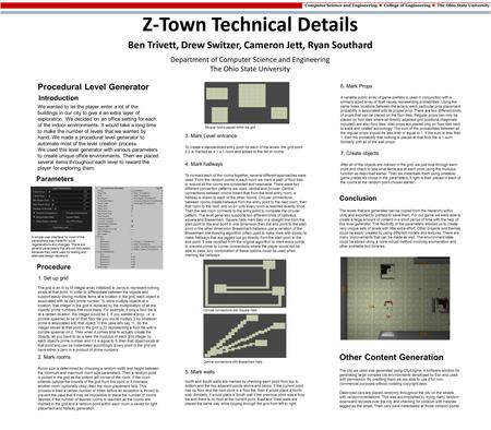 Z-Town Technical Details Ben Trivett, Drew Switzer, Cameron Jett, Ryan Southard Department of Computer Science and Engineering The Ohio State University.