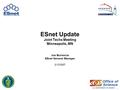 1 ESnet Update Joint Techs Meeting Minneapolis, MN Joe Burrescia ESnet General Manager 2/12/2007.