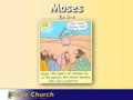 Moses Ex 3-4. Moses 1. He responds to God’s call “Here I am” (3:4) 2. He catches God’s heart “I am concerned about their suffering” (3:7-9)