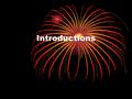 Introductions. Introductory Paragraph Do not start with the thesis. The introduction LEADS to the thesis, so the thesis comes last.