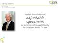 I truly believe united distribution of adjustable spectacles as an interesting opportunity for a better world “to see” Jan in ’t Veld Co-founder & Vice-president.