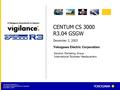 Yokogawa Electric Corporation ISD-MASP-S03065 Rev.2 Copyright © Yokogawa Electric Corporation December 2, 2003 Solution Marketing Group International Business.