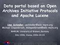 WDC-MARE – World Data Center for Marine Environmental Sciences Data portal based on Open Archives Initiative Protocols and Apache Lucene Uwe Schindler,