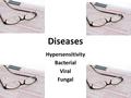 Diseases Hypersensitivity Bacterial Viral Fungal.