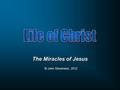 The Miracles of Jesus © John Stevenson, 2012. Matthew 8:1 When Jesus came down from the mountain, large crowds followed Him. Birth King orders murder.