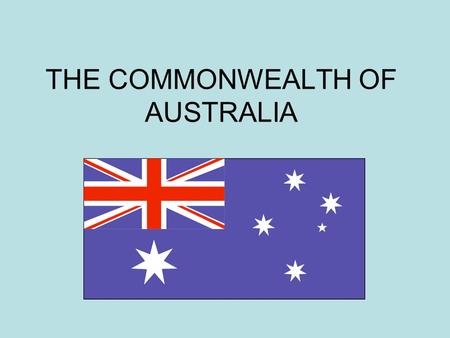 THE COMMONWEALTH OF AUSTRALIA. 5 superlatives smallest largest flattest driest last.