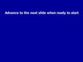 Advance to the next slide when ready to start $200 $300 $400 $500 $100 $200 $300 $400 $500 $100 $200 $300 $400 $500 $100 $200 $300 $400 $500 $100 Sample.