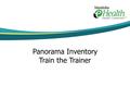 Panorama Inventory Train the Trainer. Agenda Intro Definitions Key concepts Inventory Functions.