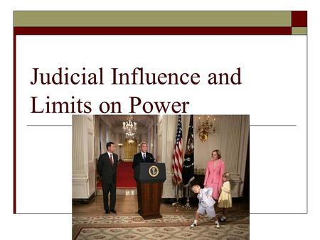 Judicial Influence and Limits on Power. What happens when a nation gives into emotion, rather than following laws…