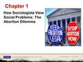 Social Problems: A Down-To-Earth Approach, Tenth Edition by James M. Henslin ©2011 Pearson Education, Inc. All rights reserved Chapter 1 How Sociologists.