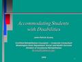 1 Accommodating Students with Disabilities John Patrick Evans, Certified Rehabilitation Counselor – Corporate Consultant Washington State Department Social.