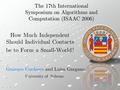 Gennaro Cordasco - How Much Independent Should Individual Contacts be to Form a Small-World? - 19/12/2006 How Much Independent Should Individual Contacts.