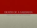 Death of a Salesman Nonfiction Connections: The Occupy Wall Street Movement.