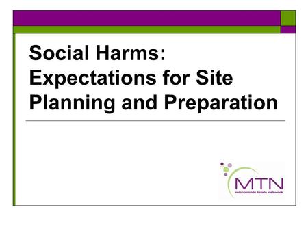 Social Harms: Expectations for Site Planning and Preparation.