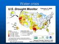 Water crisis. Dry spell: California farmers struggle with impending drought By Ken McLaughlin Media News staff Posted: 02/07/2009 04:46:00 PM PST Water.