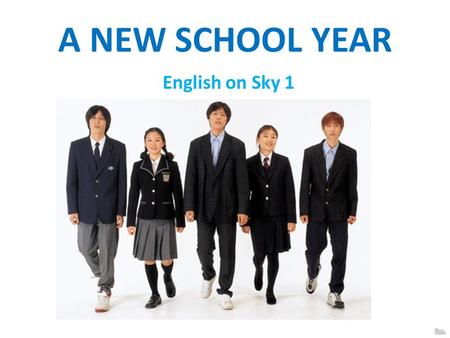 A NEW SCHOOL YEAR English on Sky 1 Language Focus Grammar Pit Stop Identity Cards Introducing Yourself Introducing Others Greetings Partings Possessive.