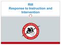 RtII Response to Instruction and Intervention. Organization.