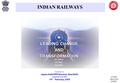 A TURN AROUND STORY LEADING CHANGE ANDTRANSFORMATION INDIAN RAILWAYS Presentation for Japan-India PPP Seminar, New Delhi (organized by NCAER) 14 th February,