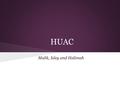 HUAC Malik, Isley and Halimah. Communism after WW2 Americans saw communism as a threat after the second world war o Communism was taking over many parts.