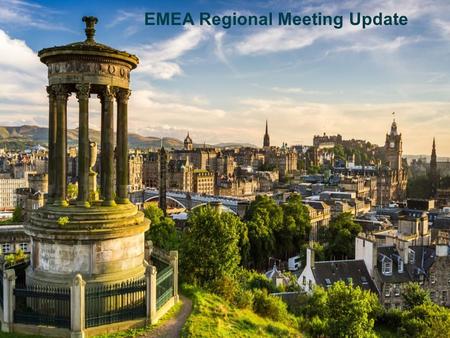 EMEA Regional Meeting Update. Thursday, 29 th OctFriday, 30 th OctSaturday, 31 st OctSunday, 1 st Nov Guests begin to ArriveRest of guests arrive9am: