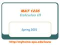 MAT 1236 Calculus III Spring 2015