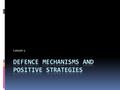 Lesson 2. STRESS and STRESSORS  STRESS – the effect of an event on your mind and body, these effects can be both helpful or harmful; the forms of stress.