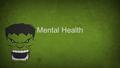 Mental Health. What is Mental Health? Mental/Emotional Health: is about your feelings and thoughts. The ability to accept yourself and others, express.