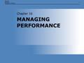 11 MANAGING PERFORMANCE Chapter 16. Chapter 16: MANAGING PERFORMANCE2 OVERVIEW  Optimize memory, disk, and CPU performance  Monitor system performance.