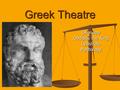 Greek Theatre Overview Oedipus the King LysistrataMythology.