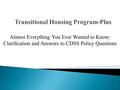 1 Almost Everything You Ever Wanted to Know: Clarification and Answers to CDSS Policy Questions.