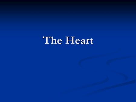 The Heart. Blood is pumped through the blood vessels of the body by the contractions of the heart. Blood is pumped through the blood vessels of the body.