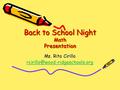 Back to School Night Math Presentation Ms. Rita Cirillo