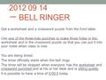 2012 09 14 一 BELL RINGER Get a worksheet and a crossword puzzle from the front table. Use one of the three-hole punches to make three holes in the worksheet.