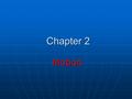 Chapter 2 Motion Motion. Motion Want to describe bodies in motion and how they behave in time Want to describe bodies in motion and how they behave in.