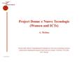 Project Donne e Nuove Tecnologie (Women and ICTs) A. Molina Project QeC-ERAN Transnational Workshop on “Services: assessing women’s needs and evaluating.