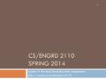 CS/ENGRD 2110 SPRING 2014 Lecture 4: The class hierarchy; static components  1.