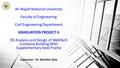 Supervisor : Dr. Monther Diab An-Najah National University Faculty of Engineering Civil Engineering Department GRADUATION PROJECT II 3D Analysis and Design.