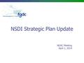 NSDI Strategic Plan Update NGAC Meeting April 1, 2014.