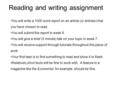 Reading and writing assignment You will write a 1000 word report on an article (or articles) that you have chosen to read. You will submit the report in.