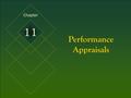 McGraw-Hill/Irwin © 2005 The McGraw-Hill Companies, Inc. All rights reserved. 11-1 Performance Appraisals Chapter 11.