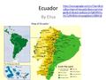 Ecuador By Elisa Map of Ecuador  =j&q=map+of+ecuador&source=ima ges&cd=&cad=rja&docid=FgR3RMnj W1Ty9M&tbnid=ayegl6pzIcVBBM:&