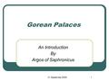 21 September 20091 Gorean Palaces An Introduction By Argos of Saphronicus.