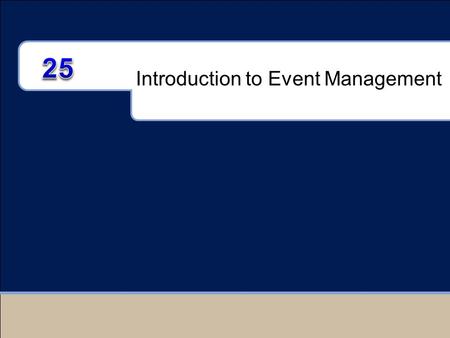 Introduction to Event Management.  What is event.?  Introduction to event management  Various types of events  Current trends in event management.