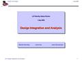 LAT Design Integration and Analysis1 GLAST LAT Project1 Sep 2005 LAT Monthly Status Review 1 Sep 2005 Design Integration and Analysis LAT Monthly Status.