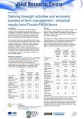 © European Communities, 2007 Introduction The utilisation and economic success of foresight activities in farm management have been seldom scrutinised.