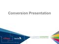 Conversion Presentation. Overview T. Rowe Price Conversion Team Flowserve Team Flowserve Participant May 2010 June 2010July 2010August 2010September 2010October.