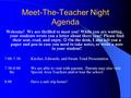 Meet-The-Teacher Night Agenda Welcome! We are thrilled to meet you! While you are waiting, your students wrote you a letter about there year! Please find.